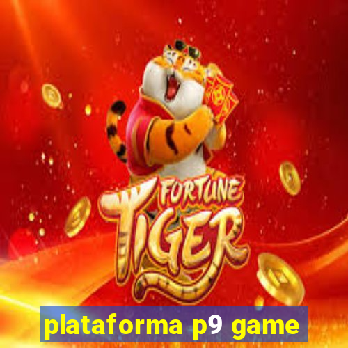 plataforma p9 game